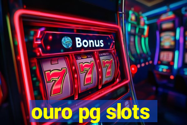ouro pg slots